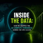Inside the Data: How We Mapped the AI Compute Threshold Across 150+ GPU Clouds