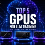 Top 5 GPUs for Training LLMs in 2026 (And Where to Rent Them Without Overpaying)
