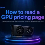 How to read a GPU provider pricing page (and spot the tricks)
