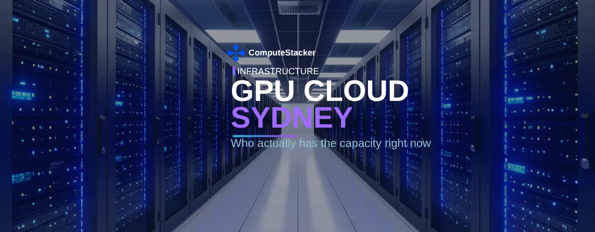 GPU cloud in Sydney: who actually has the capacity right now